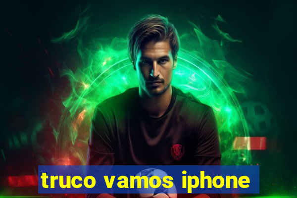 truco vamos iphone